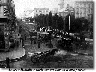 World's first cable car at Clay and Kearny streets